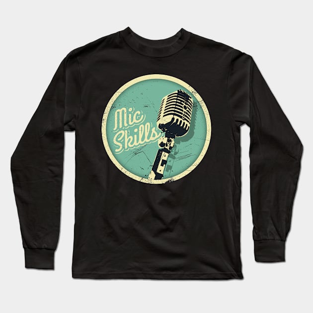 Mic Skills-Vintage (v2) Long Sleeve T-Shirt by bluerockproducts